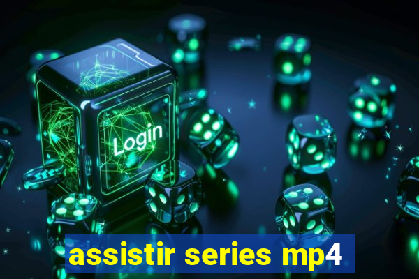 assistir series mp4